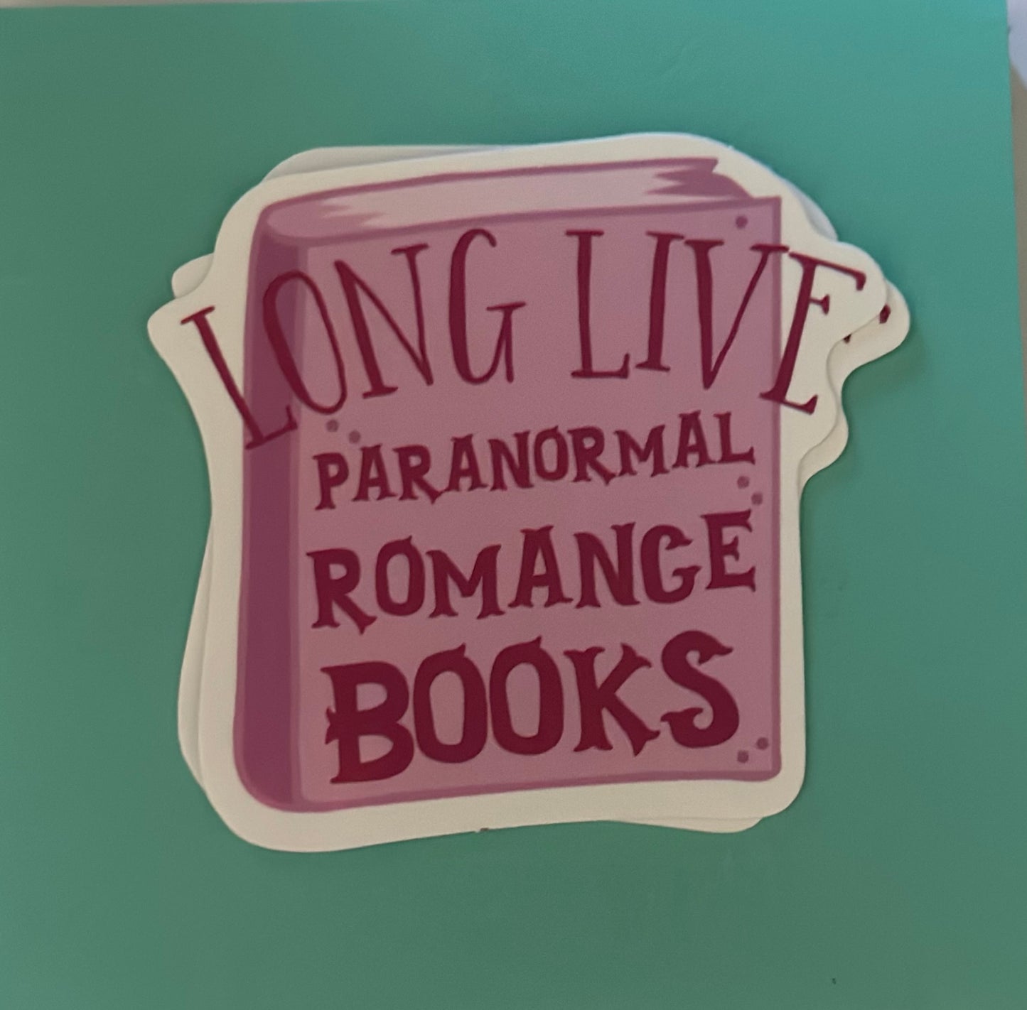 Long Live Paranormal Romance Books / Sticker