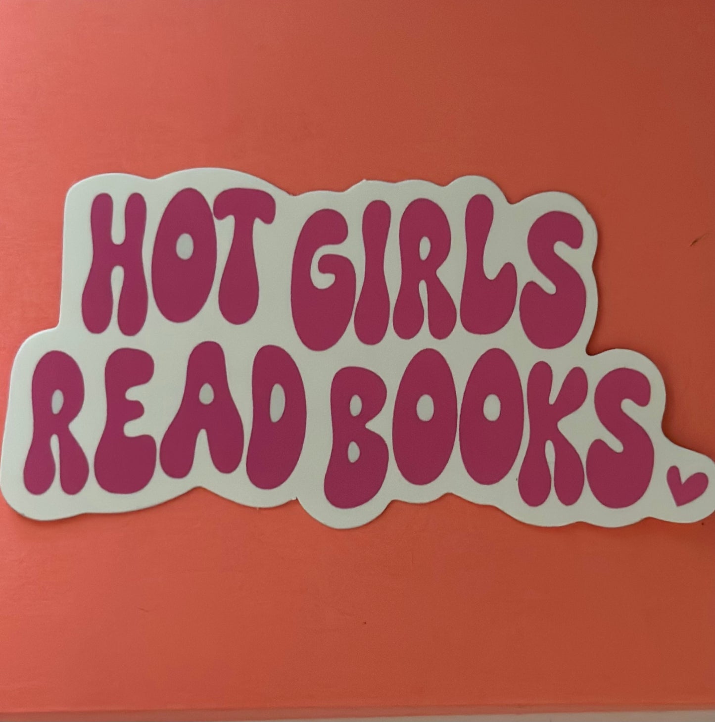 Hot Girls Read Books / Sticker