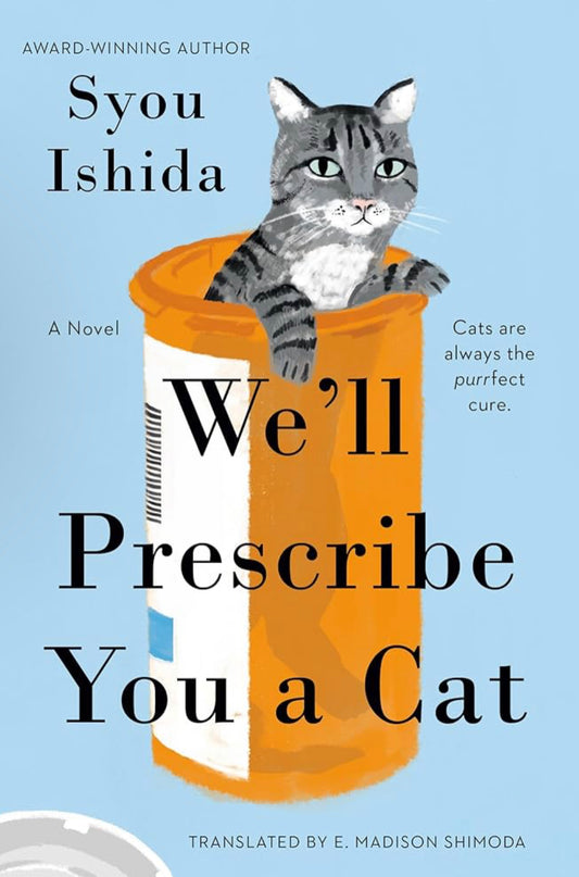 We'll Prescribe You a Cat