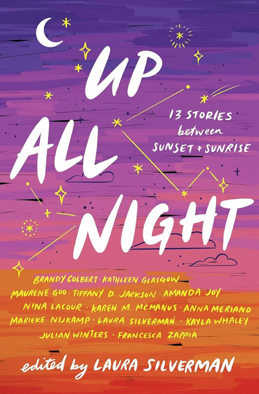 Up All Night: 13 Stories between Sunset and Sunrise